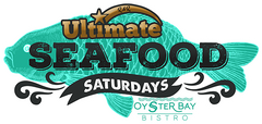 Saturday – Ultimate Seafood Saturdays